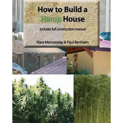 How to build a HEMP HOUSE - Paperback