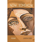 Now, Somehow - Paperback