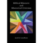 Biblical Rhetoric and Rhetorical Criticism - Paperback