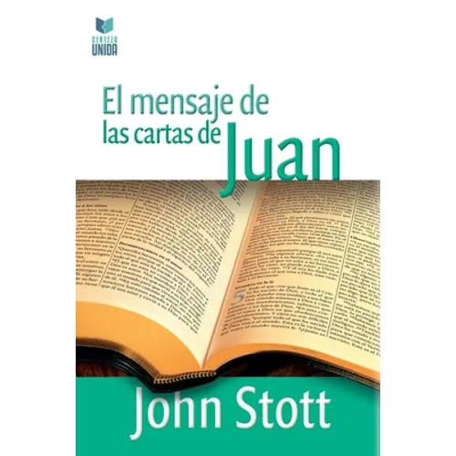 El Mensaje de Las Cartas de Juan - Paperback