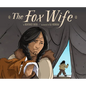 The Fox Wife - Hardcover