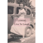 Lossie: Live to Laugh - Paperback