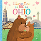 I Love You as Big as Ohio - Board Book
