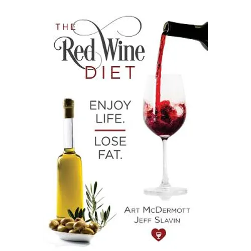Red Wine Diet - Slavin Cover: Enjoy Life. Lose Fat. - Paperback