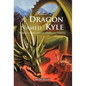 A Dragon Named Kyle: Dragons, Wizards and Other Troublesome Creatures. - Hardcover