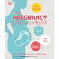 The Pregnancy Encyclopedia: All Your Questions Answered - Hardcover