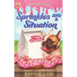 Sprinkles And A Situation - Paperback