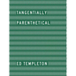 Ed Templeton: Tangentially Parenthetical - Hardcover