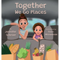 Together We Go Places - Hardcover