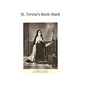St. Teresa's Book-Mark: A Meditative Commentary - Paperback