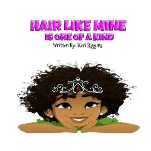 Hair Like Mine Is One of a Kind - Paperback