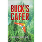 Buck's Caper - Hardcover