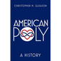 American Poly: A History - Hardcover