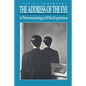 The Address of the Eye: A Phenomenology of Film Experience - Paperback