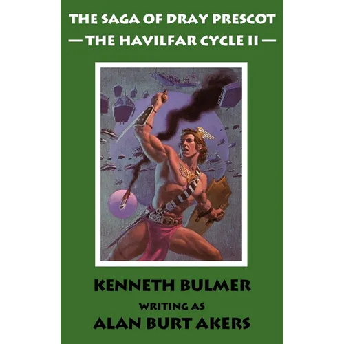 The Havilfar Cycle II [The Saga of Dray Prescot Omnibus #3] - Paperback