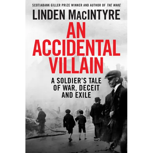 An Accidental Villain: A Soldier's Tale of War, Deceit and Exile - Hardcover