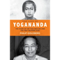 Life of Yogananda: The Story of the Yogi Who Became the First Modern Guru - Paperback