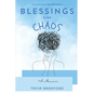 Blessings In the Chaos - Paperback
