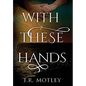 With These Hands - Hardcover