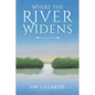 Where The River Widens - Paperback