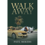 Walk Away - Paperback