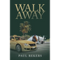 Walk Away - Paperback