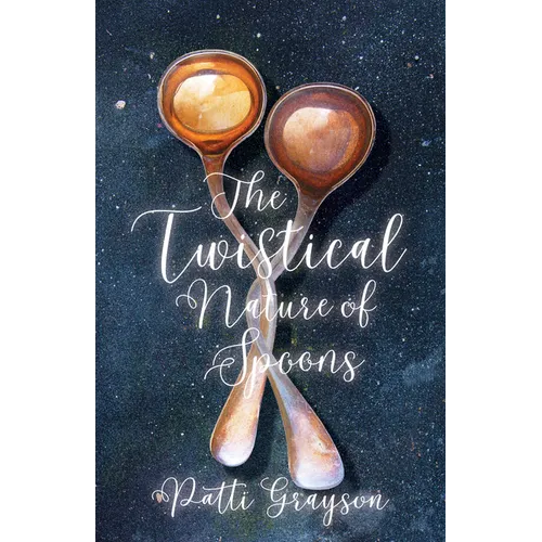 The Twistical Nature of Spoons - Paperback