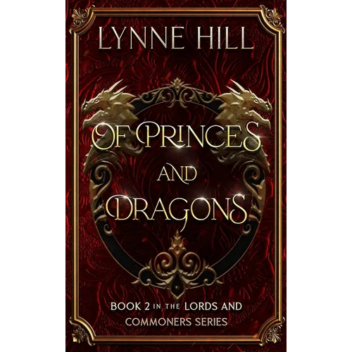 Of Princes and Dragons: Book 2 - Hardcover