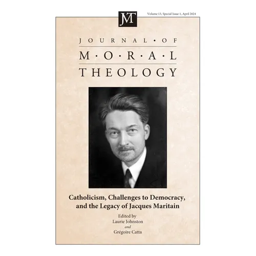 Journal of Moral Theology, Volume 13, Special Issue 1 - Paperback