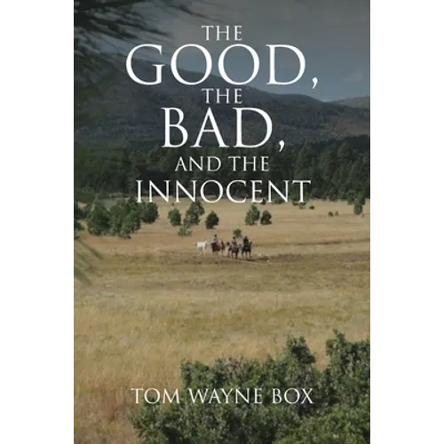 The Good, the Bad, and the Innocent - Paperback