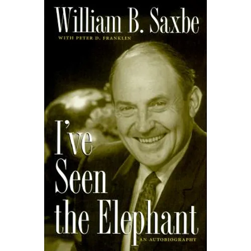 I've Seen the Elephant: An Autobiography - Hardcover