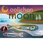 Oolichan Moon - Hardcover