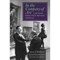 In the Company of Art: A Museum Director's Private Journals - Hardcover
