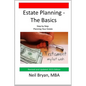 Estate Planning - The Basics: Step by Step Planning Your Estate - Paperback