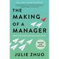 The Making of a Manager: What to Do When Everyone Looks to You - Paperback