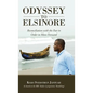 Odyssey to Elsinore: Reconciliation with the Past in Order to Move Forward - Hardcover