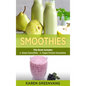 Smoothies: Green Smoothies & Vegan Protein Smoothies - Hardcover