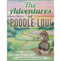 The Adventures of Poodle-Lou! - Paperback