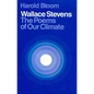 Wallace Stevens: The Poems of Our Climate - Paperback