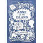 Anne of the Island - Hardcover