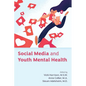 Social Media and Youth Mental Health - Paperback