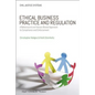 Ethical Business Practice and Regulation: A Behavioural and Values-Based Approach to Compliance and Enforcement - Paperback