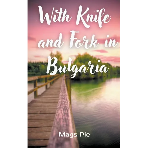 With Knife and Fork in Bulgaria - Paperback