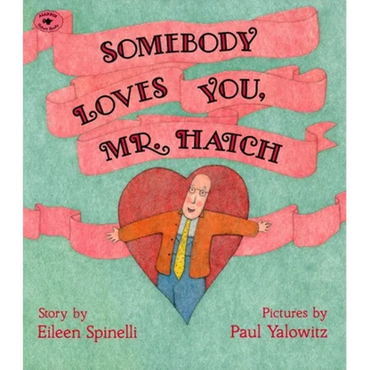 Somebody Loves You, Mr. Hatch - Paperback