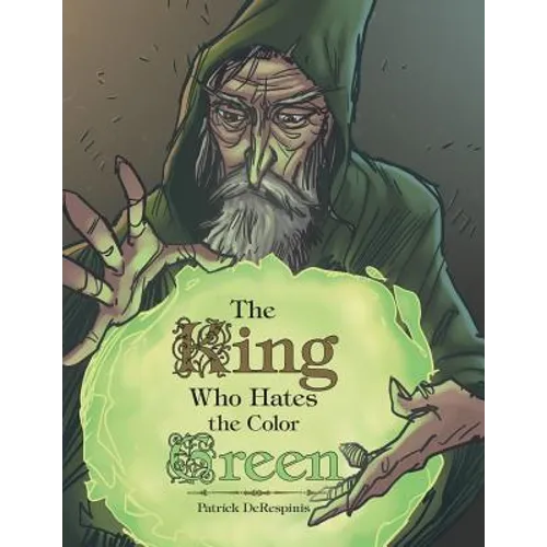 The King Who Hates the Color Green - Paperback
