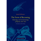 The Form of Becoming: Embryology and the Epistemology of Rhythm, 1760-1830 - Hardcover