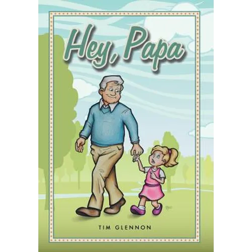Hey, Papa - Hardcover