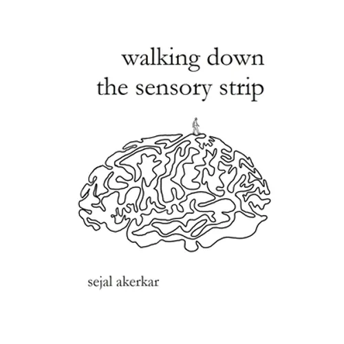 walking down the sensory strip - Paperback