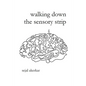 walking down the sensory strip - Paperback