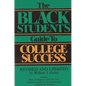 The Black Student's Guide to College Success: Revised and Updated by William J. Ekeler - Paperback